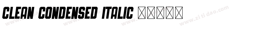 Clean Condensed Italic字体转换
